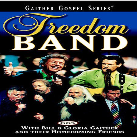 Freedom Band by Bill and Gloria Gaither