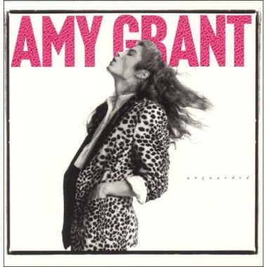Unguarded by Amy Grant