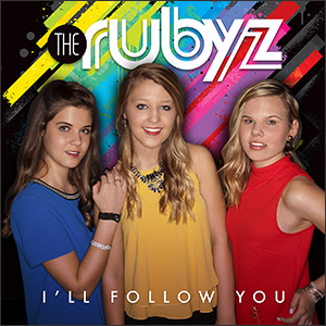 I'll Follow You by The Rubyz