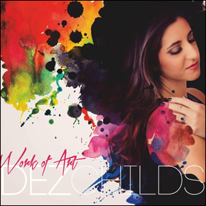 Work of Art by Dez Childs