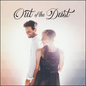 Out of the Dust by Out of the Dust