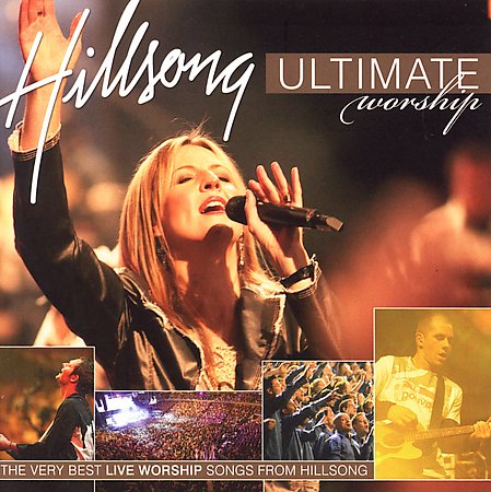 Ultimate Worship Live by Hillsong Worship