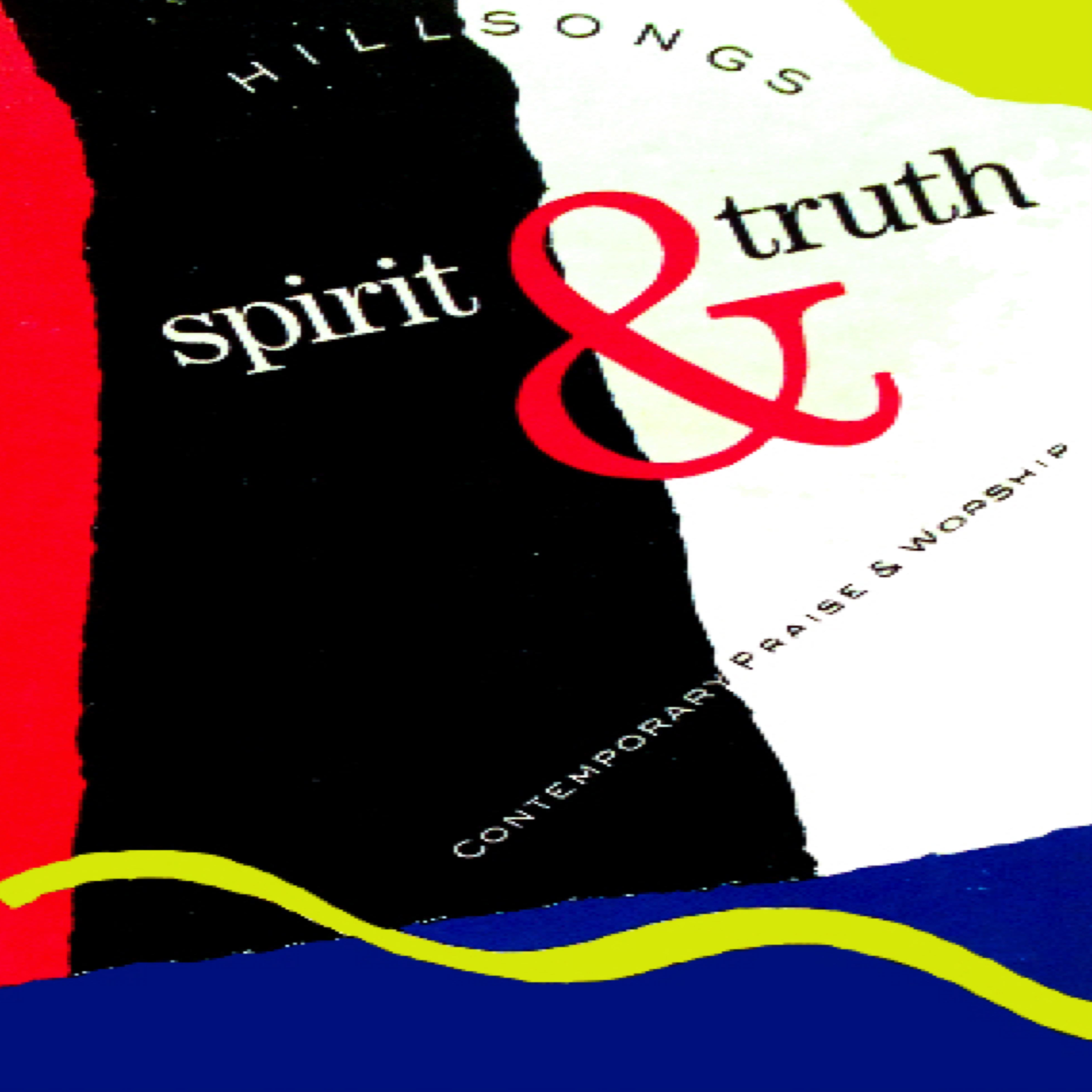 Spirit and Truth by Hillsong Worship