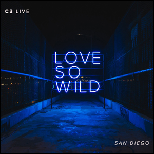 Love So Wild Album Review by C3 Live