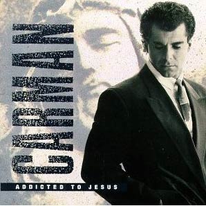 Addicted to Jesus by Carman