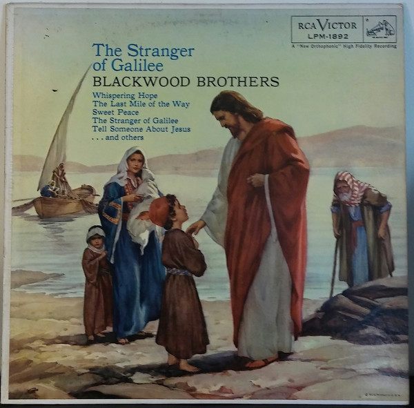 The Stranger Of Galilee by The Blackwood Brothers Quartet