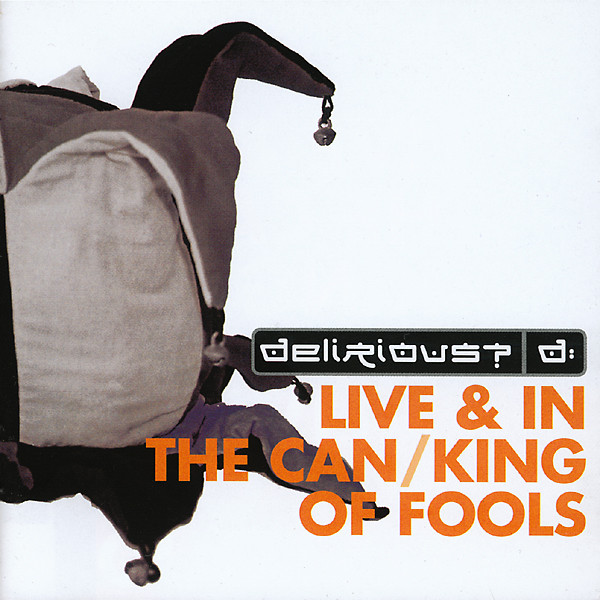 Fuse Box (Two For One) Live & In The Can/King Of Fools by Delirious?
