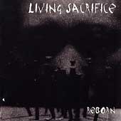 Reborn by Living Sacrifice