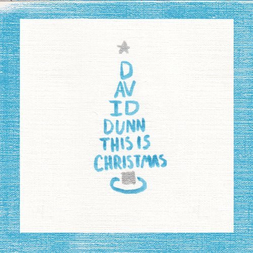 This Is Christmas EP by David Dunn