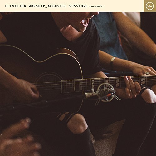 Acoustic Sessions by Elevation Worship