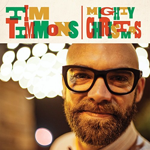 Mighty Christmas EP by Tim Timmons