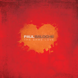 The Same Love (Deluxe LP) by David Baloche