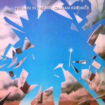 Triumph In The Air by Graham Kendrick