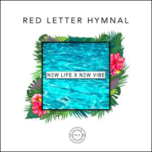 New Life x New Vibe (Single) Album Review by Red Letter Hymnal