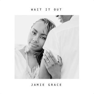 Wait It Out (Single) by Jamie Grace