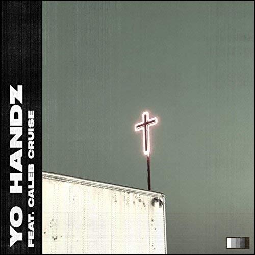 Yo Handz (feat. Caleb Cruise) (Single) by Aaron Cole