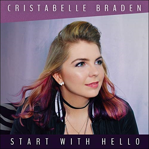 Start with Hello EP by Cristabelle Braden