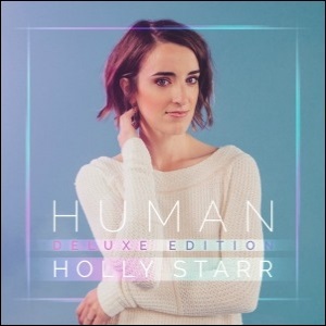 Human (Deluxe Edition) by Holly Starr