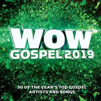 Wow Gospel 2019 by Various Artists - "WOW" Series