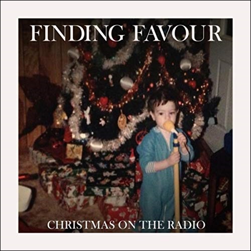 Christmas On The Radio (Single) by Finding Favour