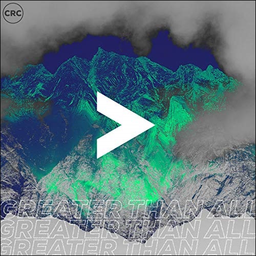 Greater Than All: Part 2 EP by CRC Music