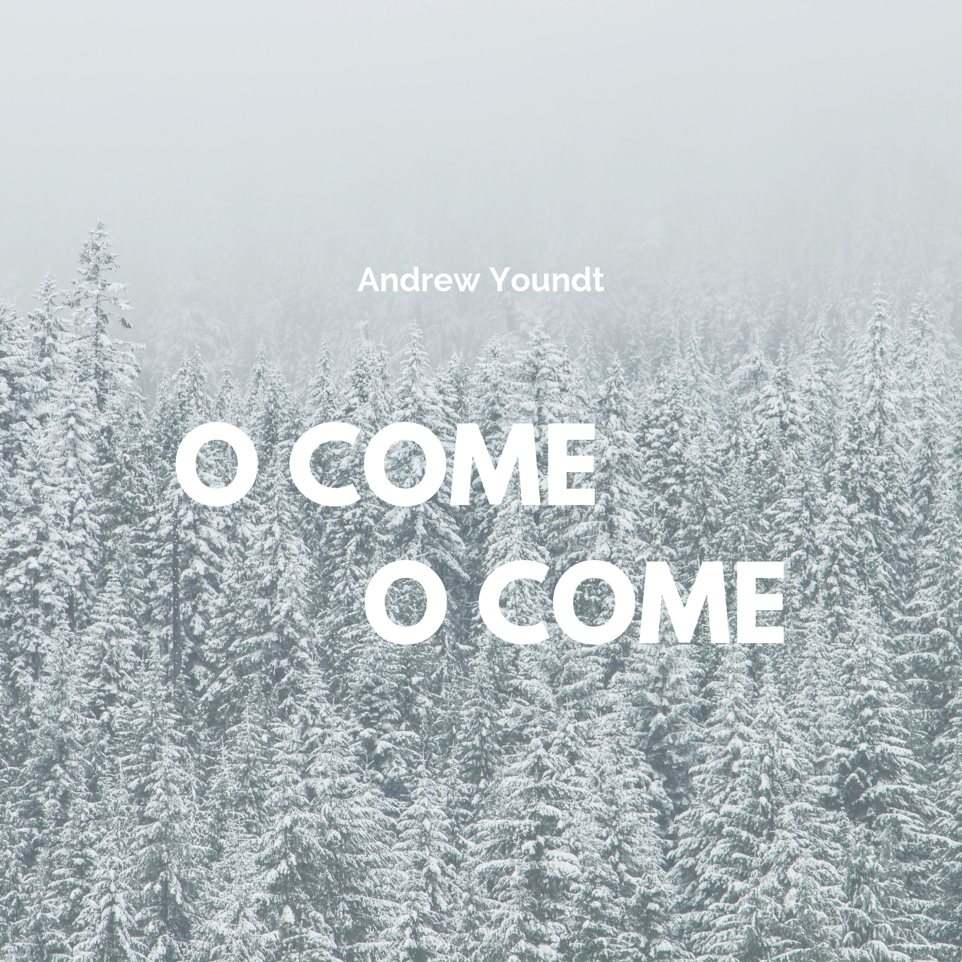 O Come O Come by Andrew Youndt