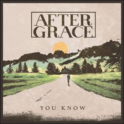 You Know EP by After Grace
