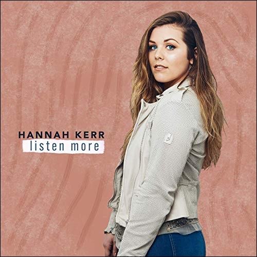 Listen More EP by Hannah Kerr