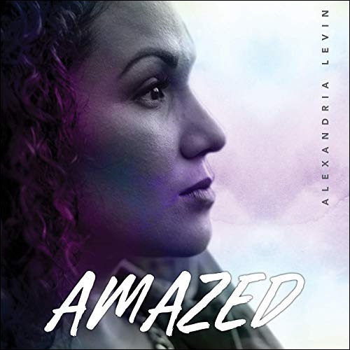 Amazed by Alexandria Levin