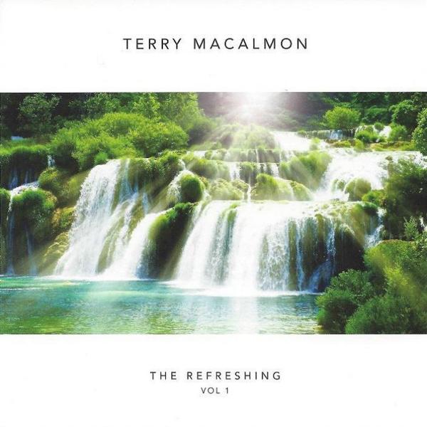 The Refreshing, Vol. 1 by Terry MacAlmon