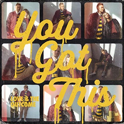 You Got This EP by Love & The Outcome