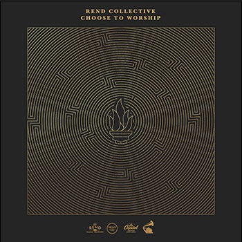 Choose To Worship by Rend Collective
