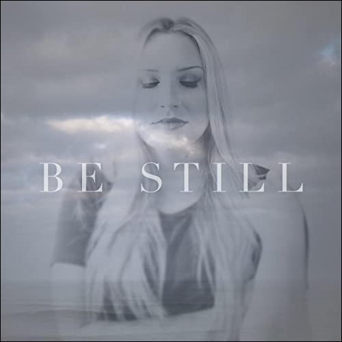 Be Still (Single) by Skye Reedy