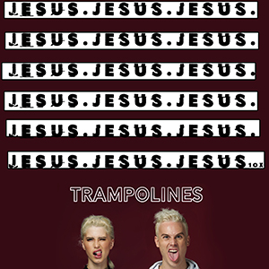 Jesus 10x (Single) by Trampolines