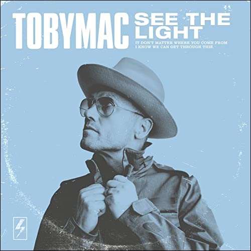 See The Light (Radio Version) (Single) by TobyMac