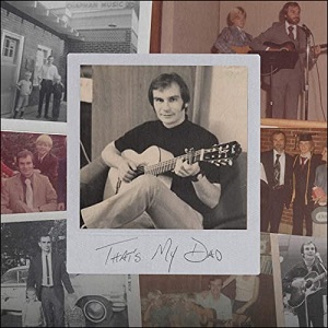 That's My Dad (Single) by Steven Curtis Chapman