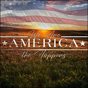 We Are America (Single) by The Hoppers