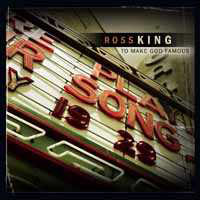 To Make God Famous by Ross King