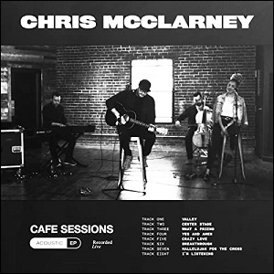 Cafe Sessions EP by Chris McClarney