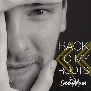 Back to My Roots EP by Casey Adam