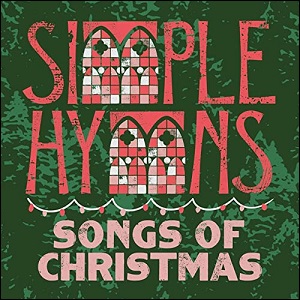 Songs Of Christmas by Simple Hymns
