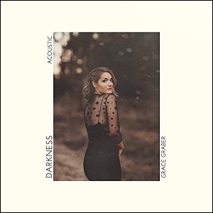 Darkness (Acoustic) (Single) by Grace Graber