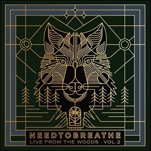 Live From The Woods Vol. 2 by NEEDTOBREATHE