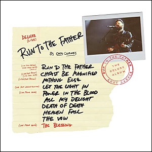 Run To The Father (Deluxe) by Cody Carnes