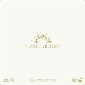 Year of Victory (Single) by Rend Collective
