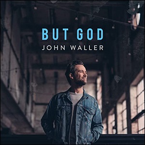 But God (Single) by John Waller