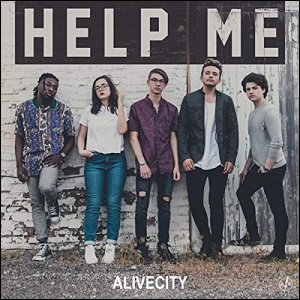 Help Me (Single) by Alive City