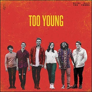 Too Young (Single) by Alive City