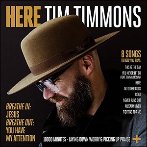 Here by Tim Timmons