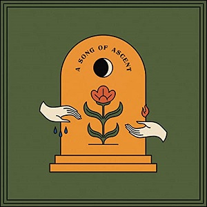 A Song of Ascent (Deluxe) Album Review by Emilie Weiss